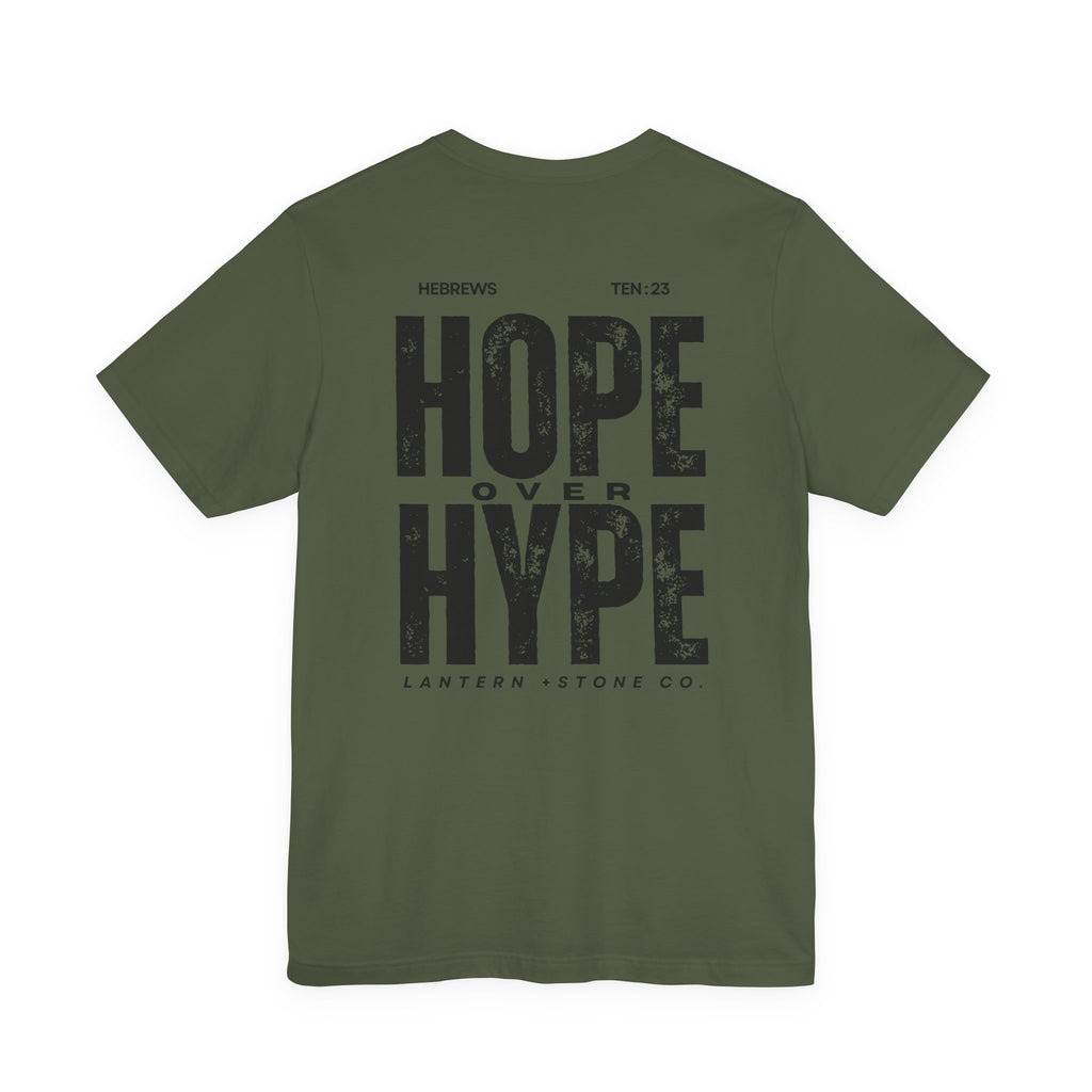 Hope Over Hype Tee