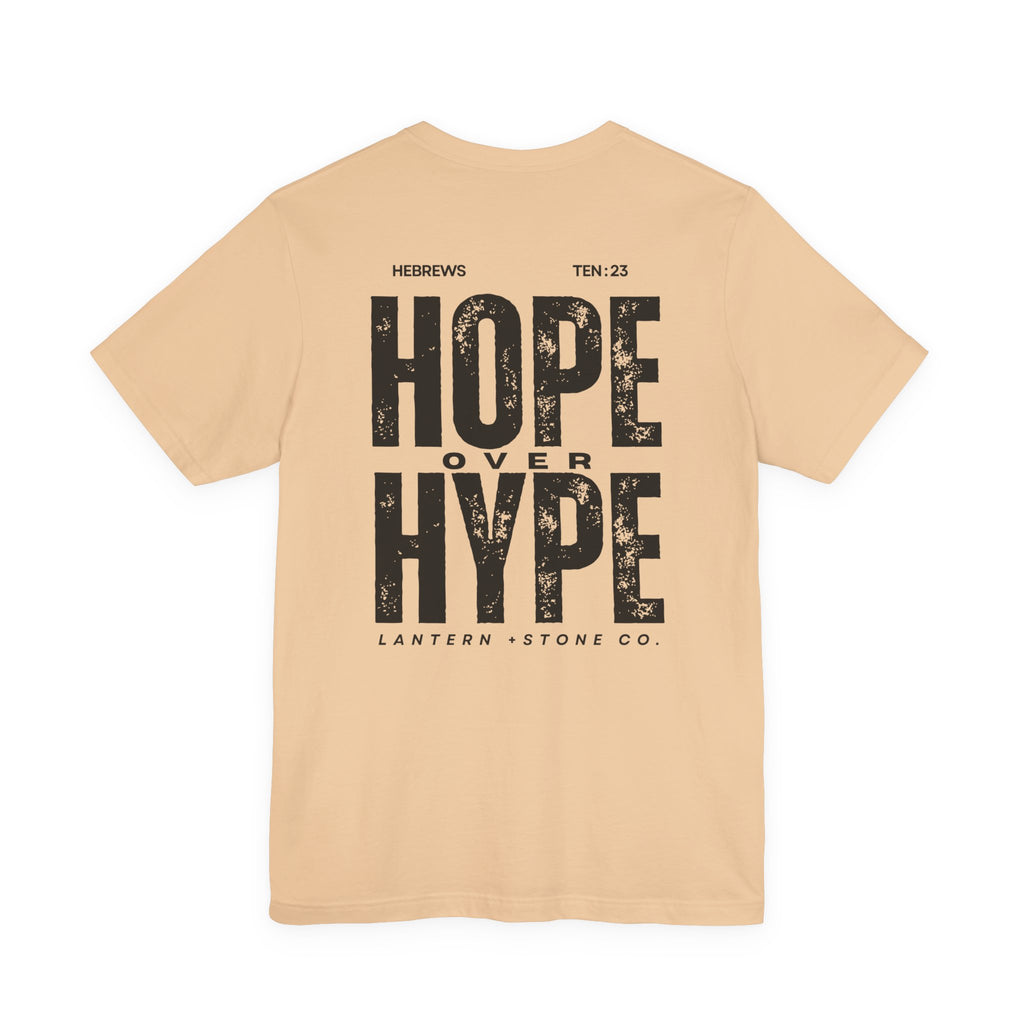 Hope Over Hype Tee